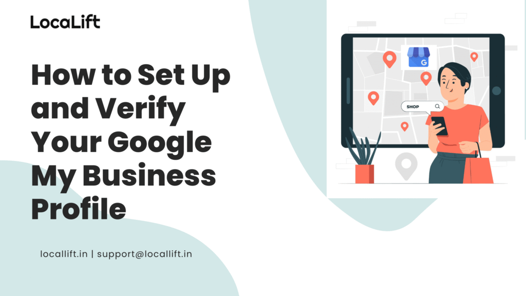 How to Set Up and Verify Your Google My Business Profile